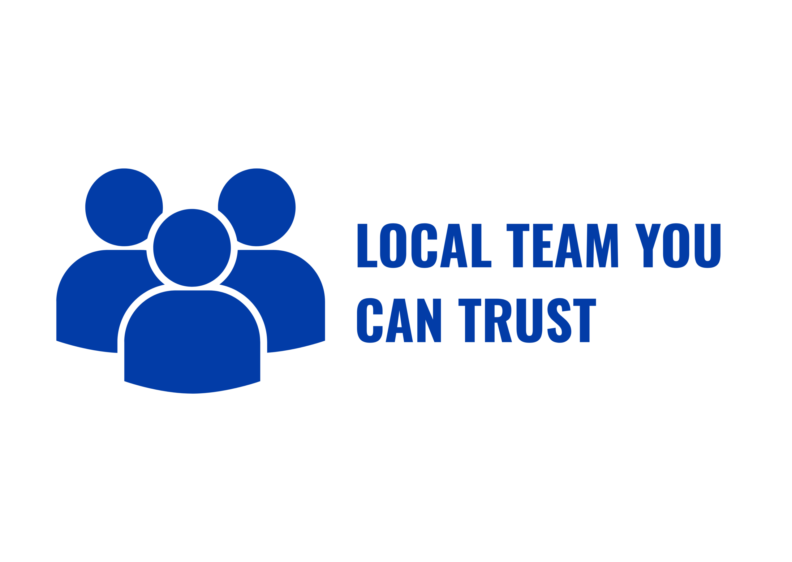 Local Team You can Trust